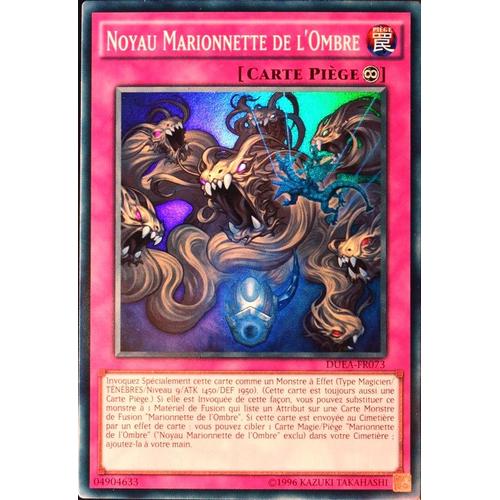 Carte Yu-Gi-Oh Duea-Fr073 Noyau Marionnette De L'ombre Neuf Fr