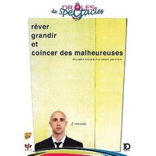 Rêver Grandir Et Coincer Des Malheureuses