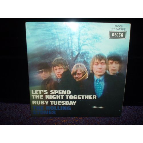 Let's Spend The Noght Together / Ruby Tuesday .