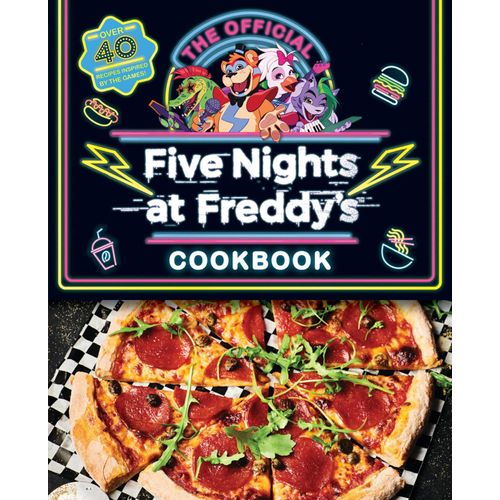 The Official Five Nights At Freddy's Cookbook