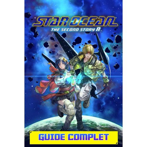 Star Ocean: The Second Story R Guide Complet