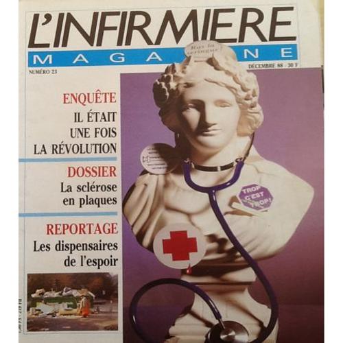 L'infirmière Magazine 23,La Sléroses En Plaques,Les Dispensaires De L'espoir,Claude Orly