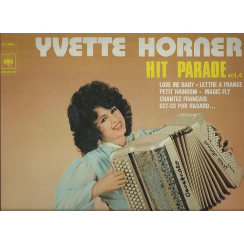 Hit Parade Vol. 4 : Love Me Baby, L'hurluberlu, 10 Ans Plus Tot, Petit Rainbow, Yolita, Magic Fly, Ma Baker, Kalina, Chantez Français, Musique, Caricia, ...........