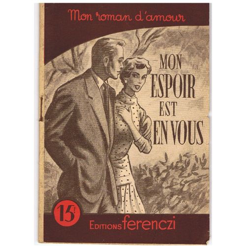 Mon Espoir Est En Vous Par Philippe Charmont. Mon Roman D'amour. Editions Ferenczi.