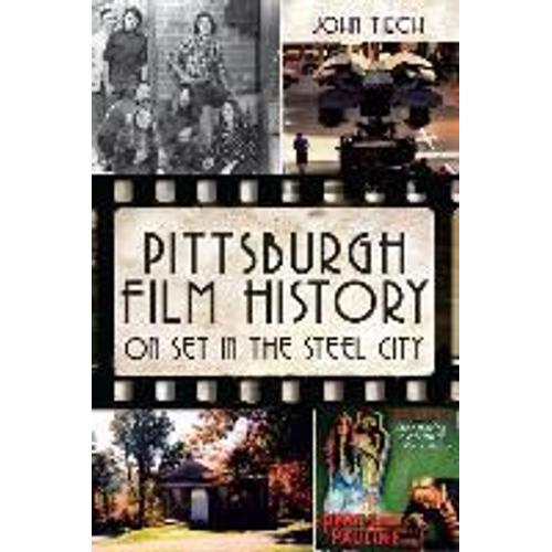 Pittsburgh Film History: On Set In The Steel City
