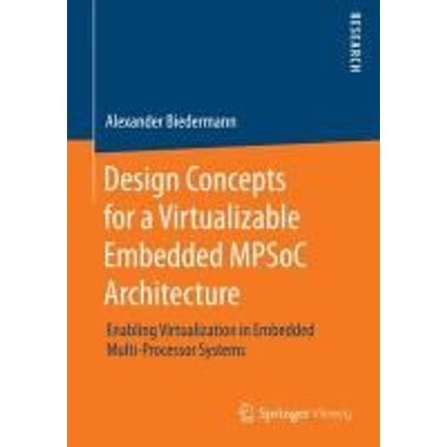 Design Concepts For A Virtualizable Embedded Mpsoc Architecture