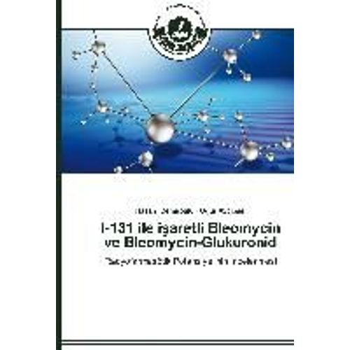 I-131 Ile I¿Aretli Bleomycin Ve Bleomycin-Glukuronid