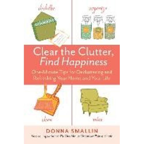 Clear The Clutter, Find Happiness