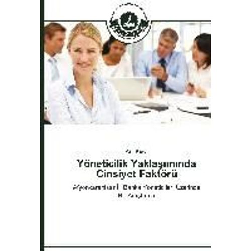 Yöneticilik Yakla¿¿M¿Nda Cinsiyet Faktörü