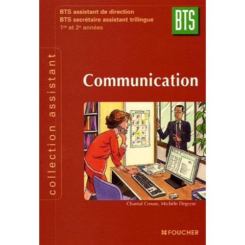 Communication Bts Assistant De Direction (Ancienne Edition)