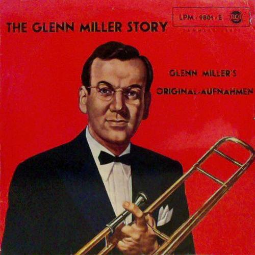 The Glenn Miller Story (Glenn Miller's Original-Aufnahmen)