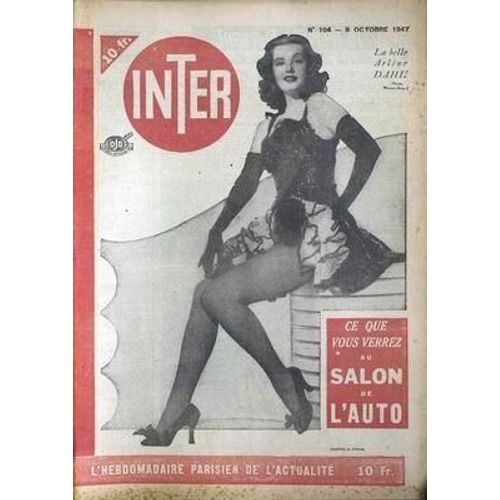 Inter N° 104 Du 08/10/1947 - Arlene Dahl - Le Salon De L'auto.