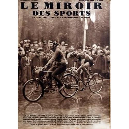 Miroir Des Sports (Le) N° 1001 Du 03/05/1938 - Charles Pelissier Entraine Par Rene Maronnier  -   Le Derby De Saint-Germain - Rugby  -   Carrere  -   Robert Dauger  -   Daffis - Le Parisien Michel Pecheux Au Stade De Coubertin Avec Brethous  -   B...