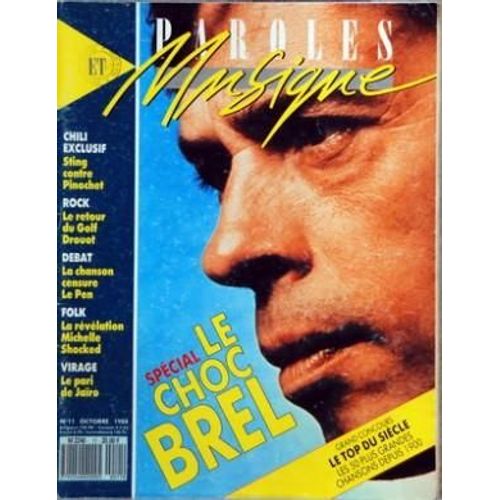 Paroles Et Musique N° 11 Du 01/10/1988 - Chili Exclusif - Sting Contre Pinochet - Rock - Le Retour Du Golf Drouot - Debat - La Chanson Censure Le Pen - Folk - La Revelation Michelle Shocked - Virage - Le Pari De Jairo - Special - Le Choc Brel - Gr...