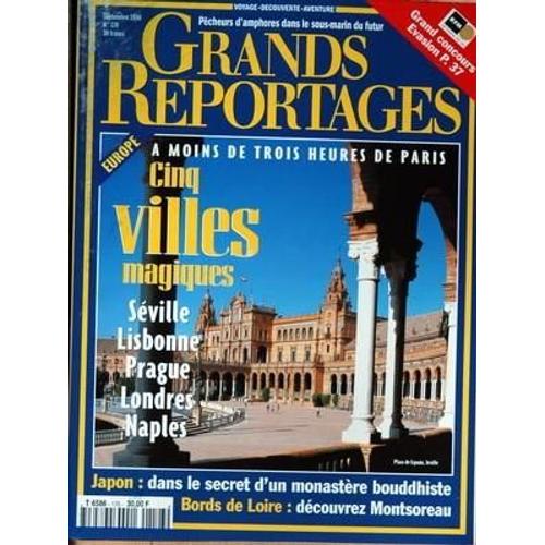 Grands Reportages N° 176 Du 01/09/1996 - 5 Villes Magiques - Seville - Lisbonne - Prague - Londres Et Naples - Japon - Dans Le Secret D'un Monastere Bouddhiste - Bords De Loire - Montsoreau - Pecheurs D'amphores Dans Le Sous-M...