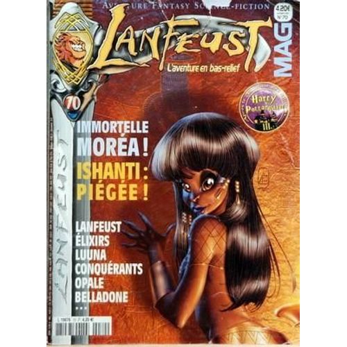 Lanfeust Mag N° 70 Du 01/11/2004 - Immortelle Morea  -   Ishanti Piegee - Lanfeust Elixirs Luuna Conquerants Opale Belladone