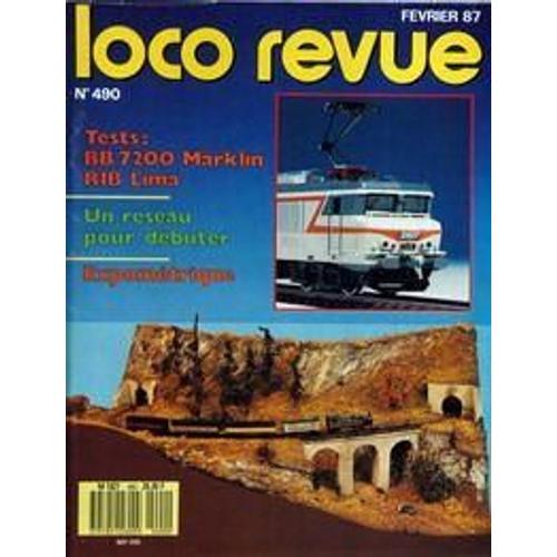 Loco Revue N° 490 Du 01/02/1987 - Expometrique - Un Reseau Pour Debuter - Tests  -   Bb 7200 Marklin Rib  Lima