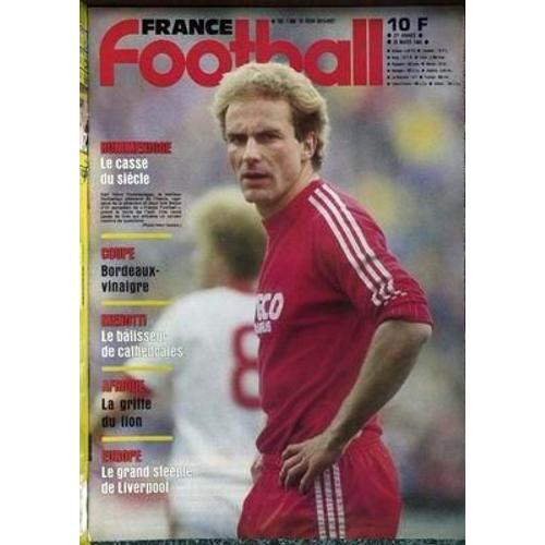 France Football N° 1980 Du 20/03/1984 - Karl Heinz Rummenigge  -   Le Casse Du Siecle - Coupe  -   Bordeaux - Vinaigre - Menotti - Afrique  -   La Griffe Du Lion - Europe  -   Le Grand Steeple De Liverpool.