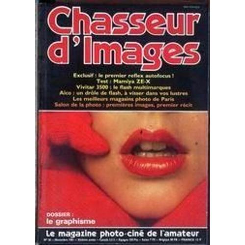 Chasseur D'images N° 36 Du 01/11/1981 - Le Premier Reflex Autofocus - Mamiya Ze-X - Vivitar 3500 - Aico  -   Flash - Les Meilleurs Magasins Photos De Paris - Salon De La Photo - Le Graphisme.