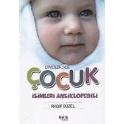 Öyküleriyle Cocuk Isimleri Ansiklopedisi
