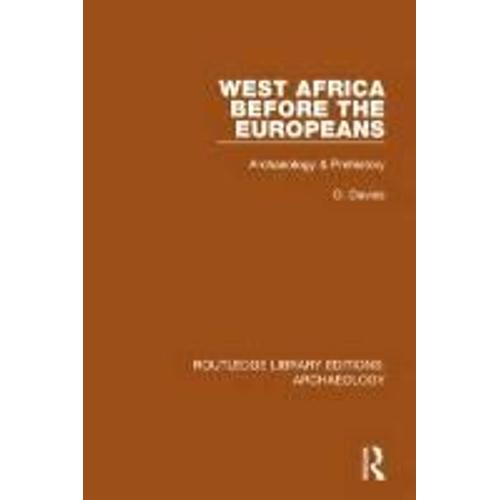 West Africa Before The Europeans: Archaeology & Prehistory