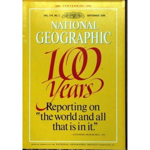 National Geographic N° 174 Du 01/09/1988 - 100 Years Reporting On The World And All That Is In It.
