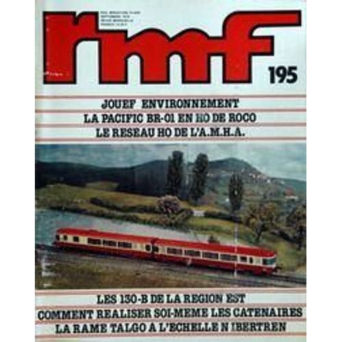 Rail Miniature Flash N° 195 Du 01/09/1979 - Jouef Environnement - La Pacific Br-01 En Ho De Roco - Le Reseau Ho De L'a.M.H.A. - Les 130-B De La Region Est - Comment Realiser Soi-Meme Les Catenaires - La Rame Talgo A L'echelle N Ibertren