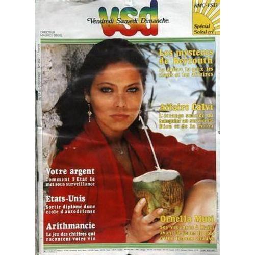 Vsd N° 252 Du 01/07/1982 - Les Mysteres De Beyrouth - Affaire Calvi - Votre Argent - Etats-Unis - Sortir Diplome D'une Ecole D'autodefense - Arithmancie - Ornella Muti.