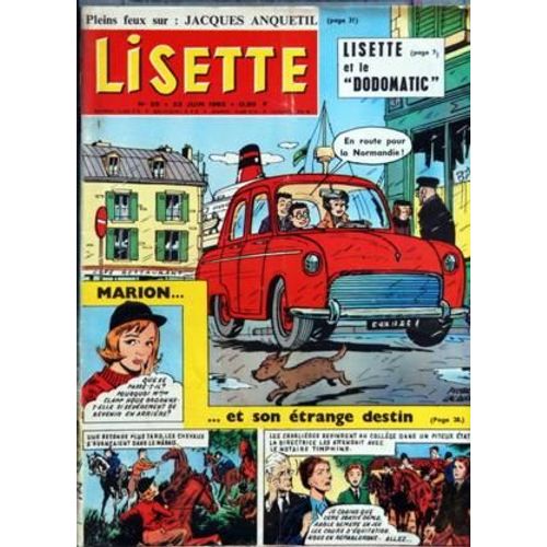 Lisette N° 25 Du 23/06/1963 - Lizette Et Le Dodmatic - Marion Et Son Etrange Destin - Jacques Anquetil - Nouveaux Visages Du Succes   -   P'tit Gibus Est Alain-Noel Fabiani  -   Comedien - En Musique  -   2 Noms Brigitte Chevalier 4 Ans  -   D'avr...