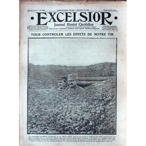 Excelsior N° 1696 Du 08/07/1915 - Pour Controler Les Effets De Notre Tir Echos Illustres  -   Le Prince Stcherbatoff - Les Ecoliers Et L'epargne - Pour Les Blesses De Lesmington - Le Chameau Debarque Aux Dardanelles