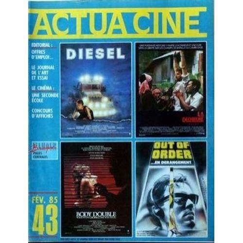 Actua Cine N° 43 Du 01/02/1985 - Diesel - La Dechirure - Body Double - Out Of Order - Braque - Concours D'affiches.