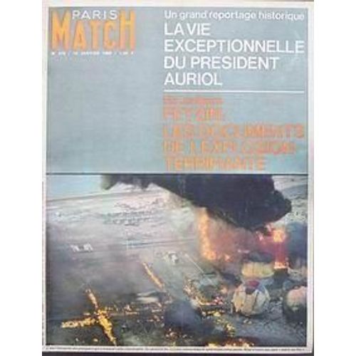 Paris Match N° 875 Du 15/01/1966 - La Vie Exceptionnelle Du President Auriol. Feyzin - Les Documents De L'explotion Terrifiante. Catastrophe De Feyzin Crise Debre - Giscard Explosion De Feyzin John-John Et Jackie Kennedy Lurcat Mireille Mathieu Mo...