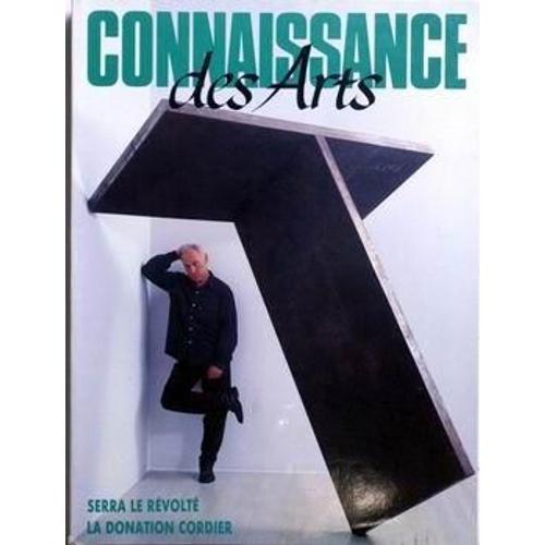 Connaissance Des Arts N° 455 Du 01/01/1990 - Hans Namuth A Photographie Richard Serra Le Revolte  -  La Donation Cordier  -  Franz Marc - Alexander Liberman - Pier Francesco Mola.