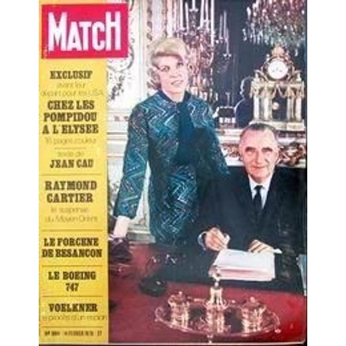 Paris Match N° 1084 Du 14/02/1970 - Chez Les Pompidou A L'elysee. Jean Cau. Raymond Cartier - Le Suspence Du Moyen-Orient. Le Forcene De Besancon. Le Boeing 747. Voelkner - Le Proces D'un Espion. Alexandre Dubcek Baudouin Et Fabiola Aux Indes Bert...