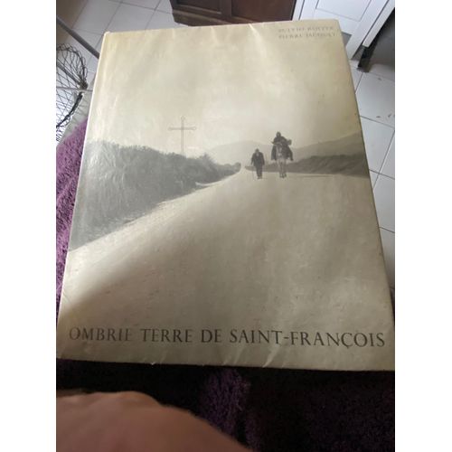 Ombrie, Terre De Saint François. Avec Un Choix De Fioretti Et Le Cantique Des Créatures De Saint François