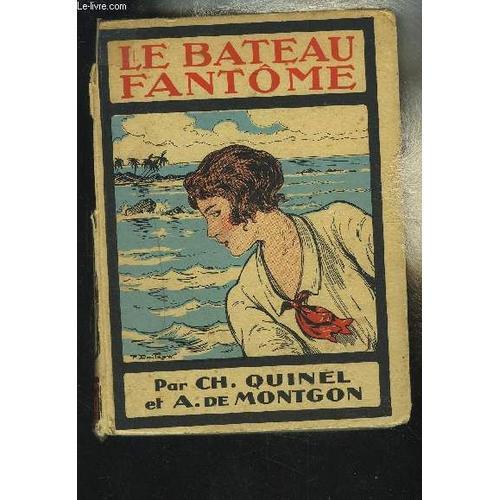 Le Bateau Fantome.