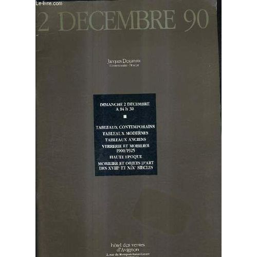Catalogue De Ventes Aux Encheres - Tableaux Contemporains Tableaux Modernes Tableaux Anciens Verrerie Et Mobilier 1900/1925 Haute Epoque Mobilier Et Objets D'art Des Xviiie Et Xixe Siecles - ...
