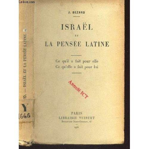 Israel Et La Pensee Latine /  Ce Qu'il A Fait Pour Elle Ce Qu'elle A Fait Pour Lui.