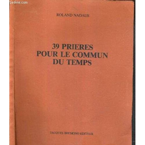 39 Prieres Pour Le Commun Du Temps - Edition Original.