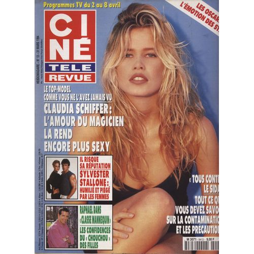 Cine Tele Revue N° 13 Du 31/03/1994 - Les Oscars - Claudia Schiffer - Sylvester Stallone - Rapahel Dans Classe Mannequin - Le Sida.