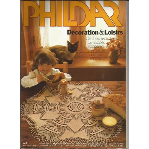 Phildar Décoration Et Loisirs N° 1 : Spécial Napperons  49 Modeles De Nappes, Napperons Etc