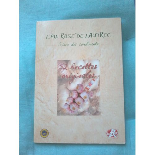 L'ail Rose De Lautrec. Prince Des Condiments