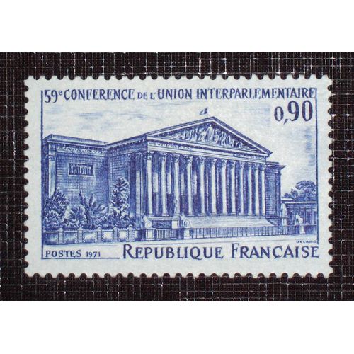 France N° 1688 Neuf Sans Charnière De 1971 - 90c « LAssemblée Nationale (59ieme Conférence De LUnion Interparlementaire) »