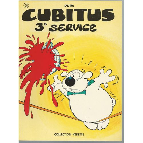 [ Collection Vedette N° 26 ] Cubitus : 3e Service