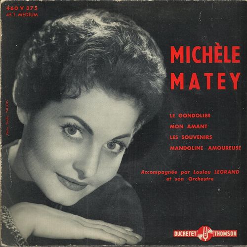 Le Gondolier (Pete De Angelis, Jean Broussolle) - Mon Amant (Ch. Dumont, Ralph Bernet, J.P. Cernay) / Mandoline Amoureuse (Ch. Chaplin, Eddie Marnay) - Les Souvenirs (Mick Micheyl)