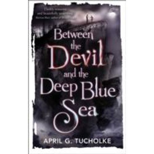 Between The Devil And The Deep Blue Sea