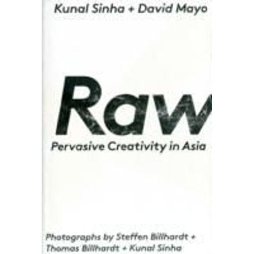 Raw: Pervasive Creativity In Asia