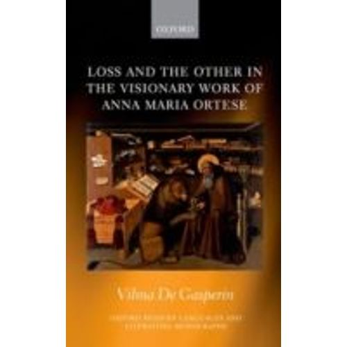 Loss And The Other In The Visionary Work Of Anna Maria Ortese