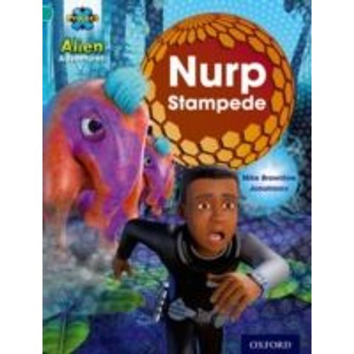 Project X: Alien Adventures: Turquoise: Nurp Stampede