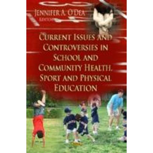 Current Issues & Controversies In School & Community Health, Sport & Physical Education